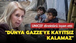 UNICEF direktr isyan etti: Dnya Gazze'ye kaytsz kalamaz