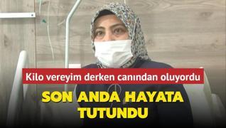 Kilo vereyim derken canndan oluyordu! Son anda hayata tutundu