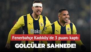 Golcler sahnede! Fenerbahe Kadky'de 3 puan kapt