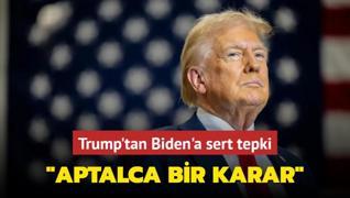 Trump'tan Biden'a sert tepki... Aptalca bir karar