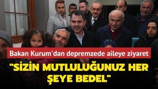 Bakan Kurum'dan ky evlerine tanan depremzede aileye ziyaret... Sizin mutluluunuz her eye bedel