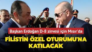 Bakan Erdoan D-8 zirvesi iin Msr'da... Filistin zel Oturumu'na katlacak