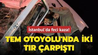 stanbul'da feci kaza! TEM Otoyolu'nda iki tr arpt