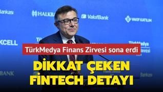 TrkMedya Finans Zirvesi sona erdi... Cumhurbakanl Finans Ofisi Bakan Prof. Dr. Gksel Aan Fintech'i iaret etti