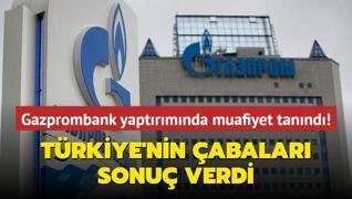 Trkiye'nin abalar sonu verdi... Gazprombank yaptrmnda muafiyet tannd!