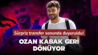 Ve Ozan Kabak geri dnyor! Srpriz transfer sonunda duyuruldu