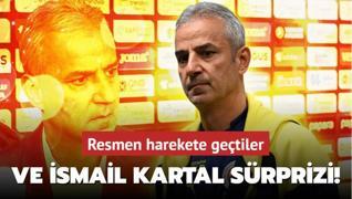 Ve smail Kartal srprizi! Resmen harekete getiler