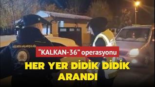  KALKAN-36  operasyonlarnda 656 dzensiz gmen yakaland