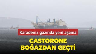 Karadeniz gaznda yeni aama: Castorone boazdan geti