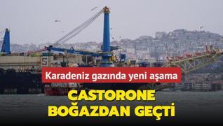 Karadeniz gaznda yeni aama: Castorone boazdan geti