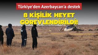 Trkiye'den Azerbaycan'a destek... 8 kiilik heyet grevlendirildi!