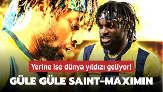 Gle gle Allan Saint-Maximin! Yerine ise dnya yldz geliyor