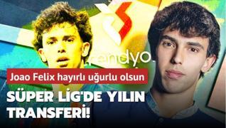 Sper Lig'de yln transferi! Joao Felix hayrl uurlu olsun: Dnya bunu konuuyor