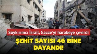 Soykrmc srail, Gazze'yi harabeye evirdi... ehit says 46 bine dayand!