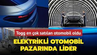 Elektrikli otomobil pazarnda lider... Togg en ok satlan otomobil oldu