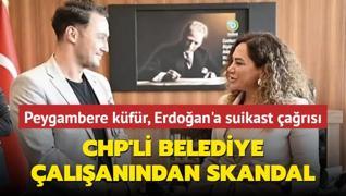 CHP'li belediye alanndan skandal paylam! Peygambere kfr, Bakan Erdoan'a suikast ars