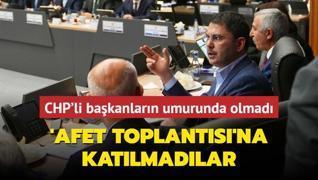 Kahramanmara'taki afet koordinasyon toplantsna 4 CHP'li bakan da katlmad