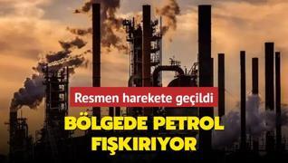 Blgede petrol fkryor: Resmen harekete geildi