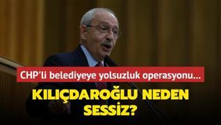 CHP'li Beikta Belediyesi'ne yolsuzluk operasyonu: Kldarolu neden sessiz?