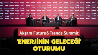 Akam Future&Trends Summit... Enerjinin Gelecei oturumu