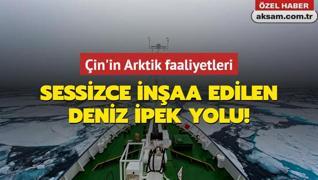 in'in Arktik Blgesi'ndeki faaliyetleri ve sessizce inaa ettii deniz pek Yolu!