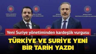 Yeni Suriye ynetiminden kardelik vurgusu: Trkiye ve Suriye yeni bir tarih yazd