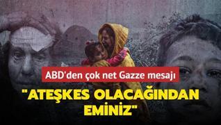 ABD'den net Gazze mesaj: Atekes olacandan eminiz