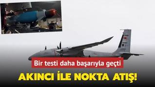 Aknc ile nokta at! Bir testi daha baaryla geti