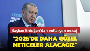 Bakan Erdoan'dan enflasyon mesaj: 2025'de daha gzel neticeler alacaz