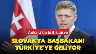 Ankara'da kritik zirve: Slovakya Babakan Trkiye'ye geliyor