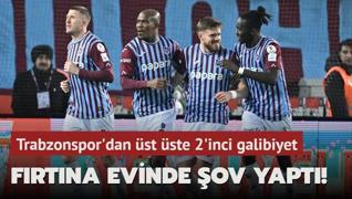 Frtna evinde ov yapt! Trabzonspor'dan st ste 2. galibiyet