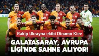 Galatasaray, Avrupa Ligi'nde sahne alyor! Rakip Ukrayna ekibi Dinamo Kiev