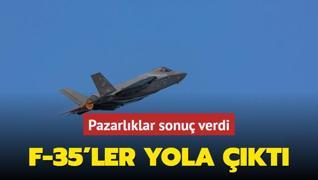 Pazarlklar sonu verdi: F-35'ler yola kt