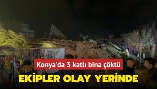 Konya'da 3 katl bina kt... Ekipler olay yerinde