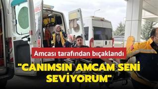 Amcasnn baklad yeen: Canmsn amcam seni seviyorum