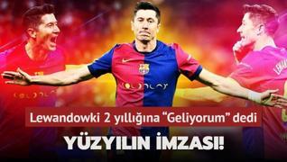 Yzyln imzas! Robert Lewandowki 2 yllna  Geliyorum  dedi