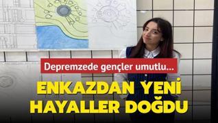 Enkazdan yeni hayaller dodu