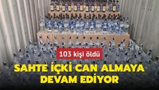 Sahte iki can almaya devam ediyor; 103 kii ld