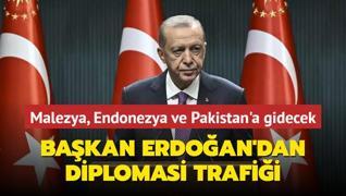 Bakan Erdoan'dan diplomasi trafii... Malezya, Endonezya ve Pakistan'a gidecek