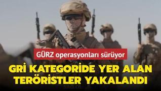 GRZ operasyonlar sryor; Gri kategoride yer alan terristler yakaland