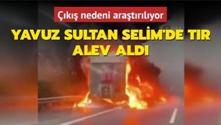 Yavuz Sultan Selim Kprs k tr alev ald