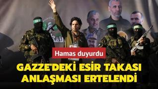 Hamas duyurdu... Gazze'deki esir takas anlamas ertelendi