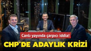 Canl yaynda arpc iddia: CHP'de adaylk krizi