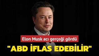 Elon Musk ac gerei grd: ABD iflas edebilir