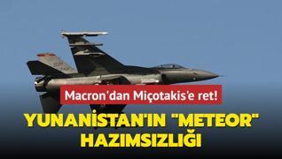 Yunanistan'n meteor hazmszl... Macron'dan Miotakis'e ret!