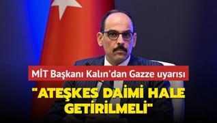 MT Bakan Kaln'dan Gazze uyars: Atekes daimi hale getirilmeli