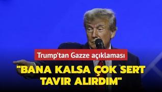 Trump'tan Gazze aklamas: Bana kalsa ok sert tavr alrdm