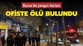 Bursa'da yangn facias... Ofiste l bulundu