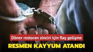 Dner restoran zinciri iin fla gelime: Kayyum atand