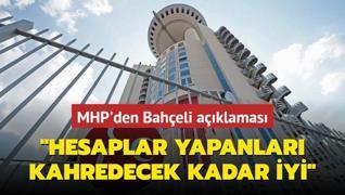 MHP Baheli'nin sal hakknda aklama yapt